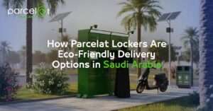 Eco-friendly parcel locker in Saudi Arabia powered by solar energy by Parcelat